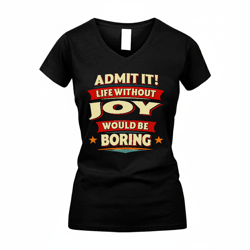 JOY HH88-K2-106–Personalized Funny Quote Apparel “Life Without NAME Would Be Boring”