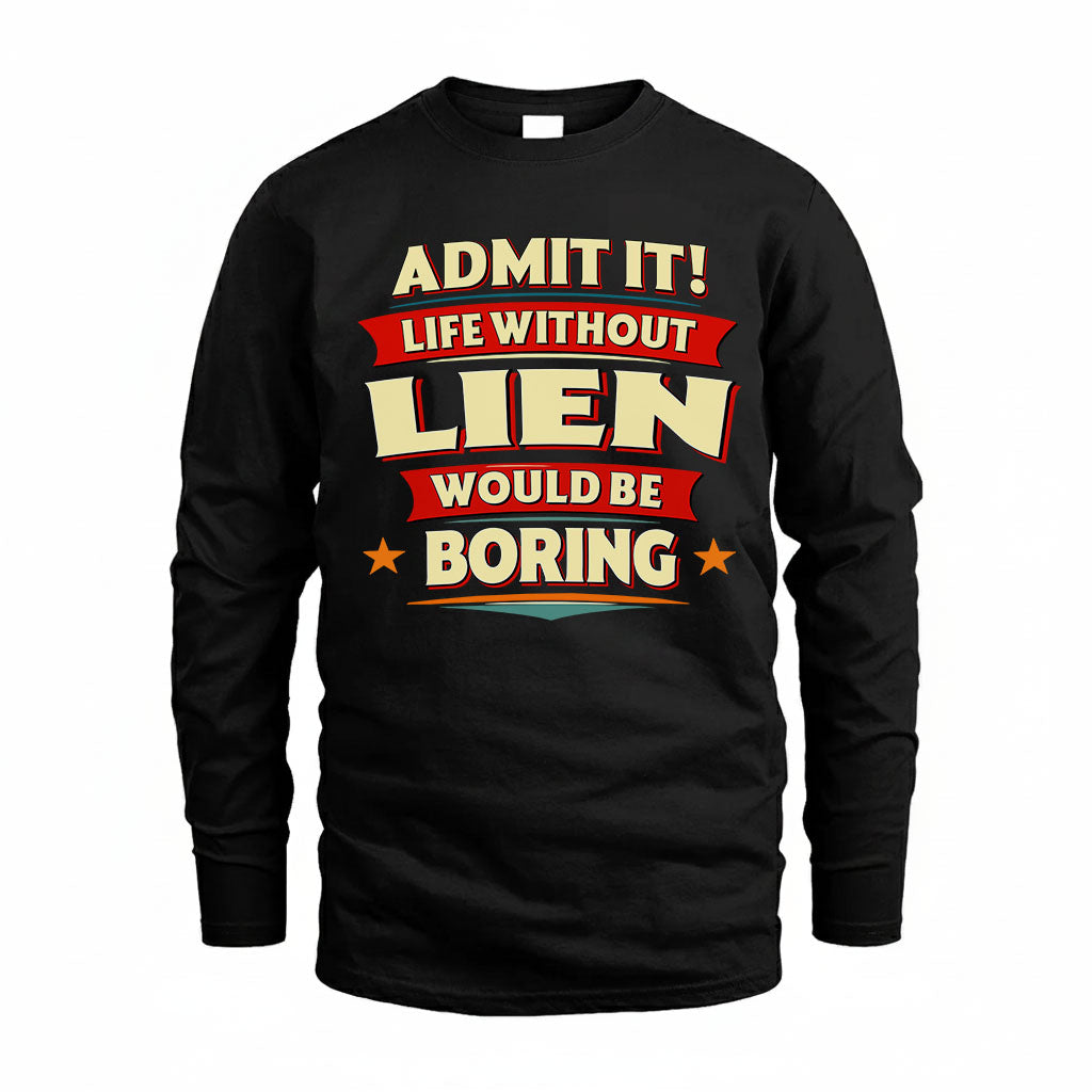 LIEN HH88-K2-106–Personalized Funny Quote Apparel “Life Without NAME Would Be Boring”