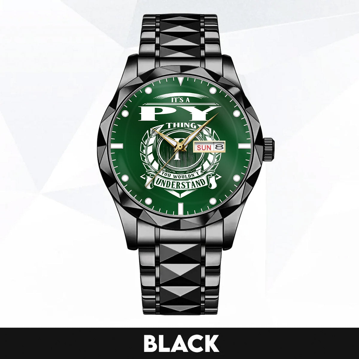 PY 79-03 Thing You Wouldn't Understand Watch – Custom Name & Initial Watch