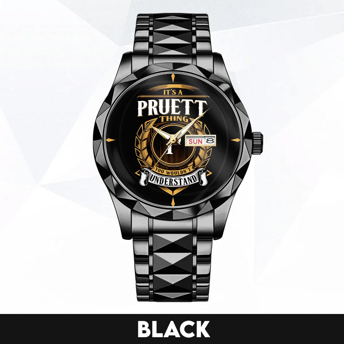 PRUETT H79-02 Thing You Wouldn't Understand Watch – Custom Name & Initial Watch