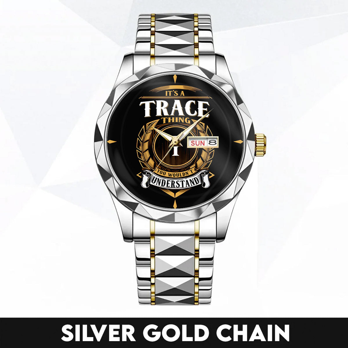 TRACE H79-02 Thing You Wouldn't Understand Watch – Custom Name & Initial Watch