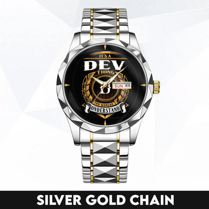 DEV H79-02 Thing You Wouldn't Understand Watch – Custom Name & Initial Watch